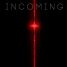 Cool Short: Incoming
