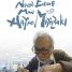 Never-Ending Man: Hayao Miyazaki – Watch the trailer for new documentary
