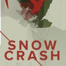 Neal Stephenson’s Snow Crash is getting a TV adaptation by Joe Cornish and Michael Bacall