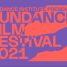 Sundance 2021 Begins – A Preview