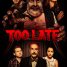 Review: Too Late – “Proves itself to be a solid indie”