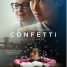 Review: Confetti – “There is optimism and hope in its presentation”