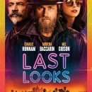 Watch Charlie Hunnam, Morena Baccarin and Mel Gibson in the Last Looks trailer