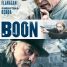 Boon – Watch Neal McDonough and Tommy Flanagan in the trailer for the new thriller