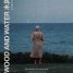 Watch the trailer for Jonas Bak’s Wood and Water