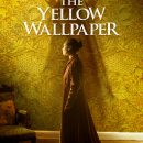 Watch the new trailer for the adaptation of Charlotte Perkins Gilman’s The Yellow Wallpaper