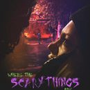 Where The Scary Things Are – Watch the trailer for the new indie horror film