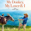 My Donkey, My Lover & I – Watch the trailer for the new French comedy