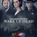 Watch Cole Hauser, Jaimie Alexander and Morgan Freeman in The Minute You Wake Up Dead trailer
