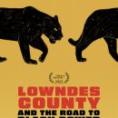 Lowndes County and the Road to Black Power – Watch the trailer for the new documentary