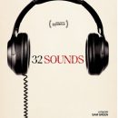 32 Sounds – Watch the trailer for the new immersive sound documentary