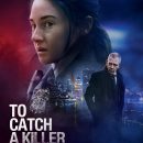 Shailene Woodley and Ben Mendelsohn are on the poster for To Catch A Killer