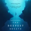 The Deepest Breath – Watch the trailer for the new Free Diving Documentary