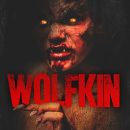 Wolfkin – Watch the trailer for the new indie horror movie