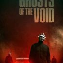 Ghosts of the Void – Watch the trailer for the new thriller