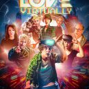 Love Virtually – Watch the trailer for the new comedy sci-fi film
