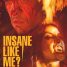 Insane Like Me? – Watch the trailer for the supernatural thriller