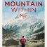The Mountain Within Me – Watch the trailer for the new climbing documentary