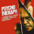 Psycho Therapy: The Shallow Tale of a Writer Who Decided to Write about a Serial Killer hits digital in the UK