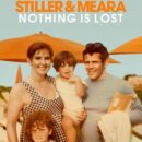 Stiller & Meara: Nothing Is Lost – Watch the trailer for the new documentary from Ben Stiller