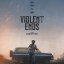 Violent Ends – Watch Billy Magnussen, James Badge Dale, Alexandra Shipp and more in the trailer for the new thriller