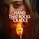 Watch Maika Monroe, Mary Elizabeth Winstead, Raúl Castillo and Martin Starr in the trailer for The Hand That Rocks the Cradle remake