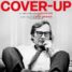 Cover-Up – Watch the trailer for the new documentary from Laura Poitras and Mark Obenhaus