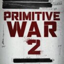 Primitive War 2 – The sequel to the Dinosaurs in the Vietnam War film is announced
