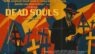 Win tickets to see Dead Souls, the new film from Alex Cox